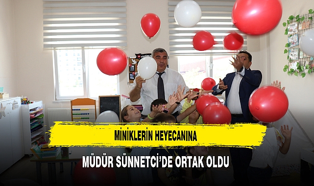 Miniklerin Heyecanına Müdür Sünnetci’de Ortak Oldu