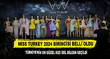Miss Turkey 2024 Birincisi Belli Oldu      