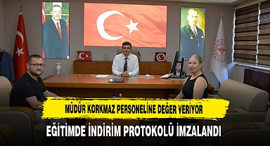 Müdür Korkmaz Personeline Değer Veriyor Eğitimde İndirim Protokolü İmzalandı
