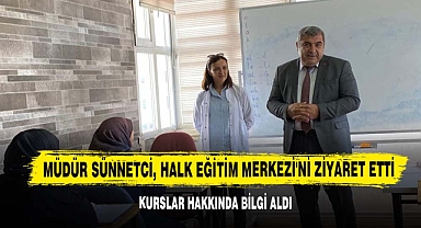 Müdür Sünnetci, Halk Eğitim Merkezi'ni Ziyaret Etti