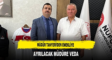 Müdür Tanyeri'den Emekliye Ayrılacak Müdüre Veda