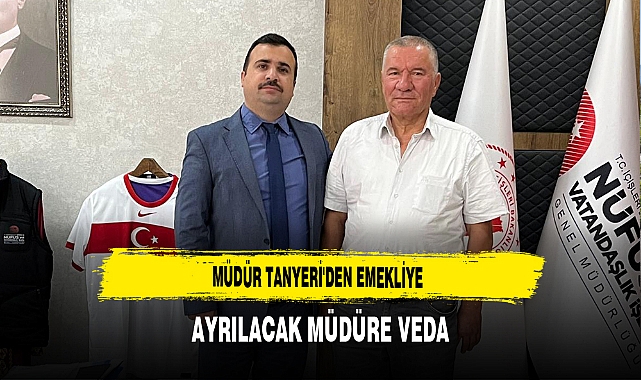 Müdür Tanyeri'den Emekliye Ayrılacak Müdüre Veda