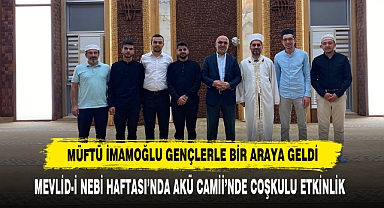 Müftü İmamoğlu Gençlerle Bir Araya Geldi
