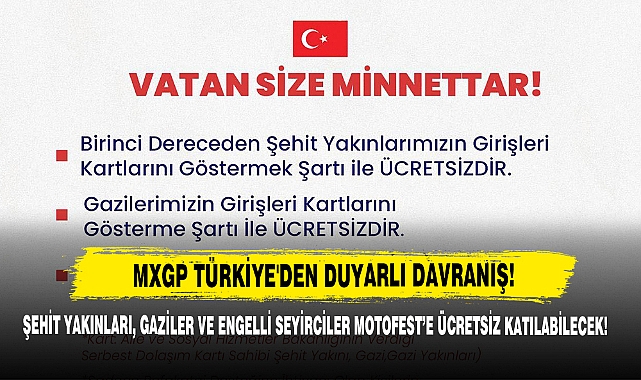 MXGP Türkiye'den Duyarlı Davranış! Şehit Yakınları, Gaziler Ve Engelli Seyirciler MotoFest’e Ücretsiz Katılabilecek!