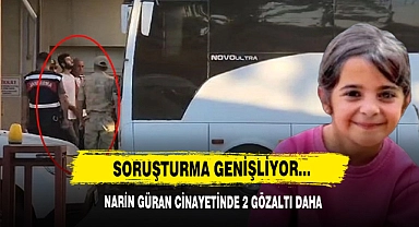 Narin Güran Cinayetinde 2 Gözaltı Daha
