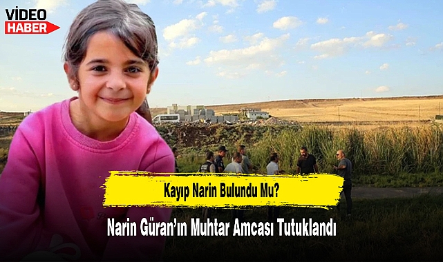 Narin Güran’ın Muhtar Amcası Tutuklandı