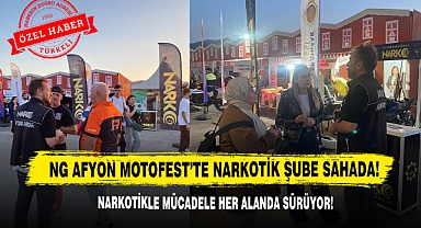 NG Afyon Motofest'te Narkotik Şube Sahada!