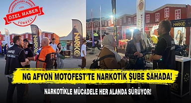 NG Afyon Motofest'te Narkotik Şube Sahada!