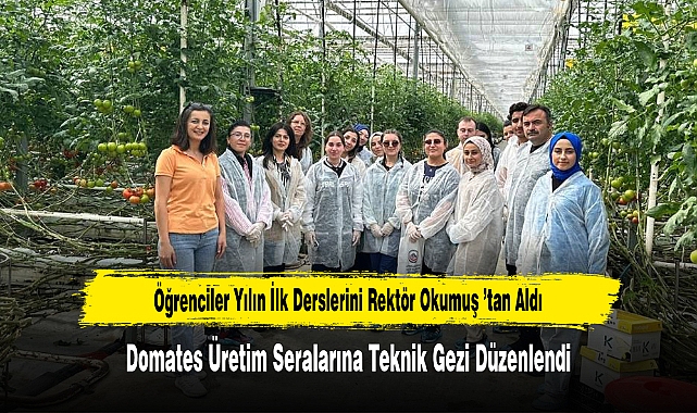 Öğrenciler Yılın İlk Derslerini Rektör Okumuş ’tan Aldı