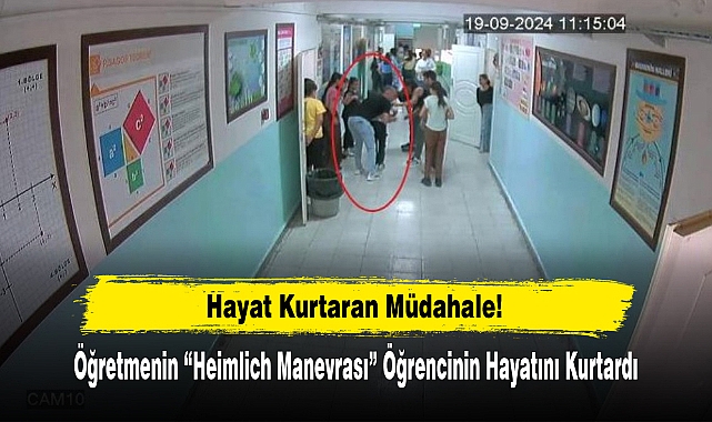Öğretmenin “Heimlich Manevrası” Öğrencinin Hayatını Kurtardı