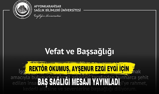 OKUMUŞ, AYŞENUR EZGİ EYGİ İÇİN BAŞ SAĞLIĞI MESAJI YAYINLADI