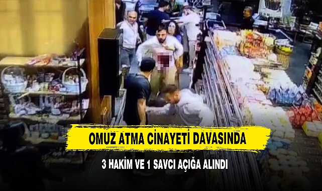 Omuz Atma Cinayeti Davasında 3 Hakim Ve 1 Savcı Açığa Alındı