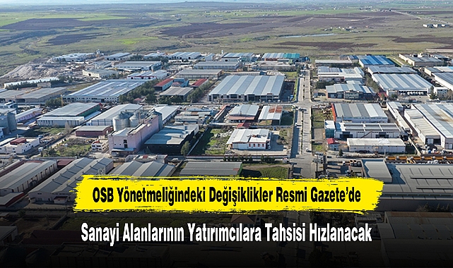 OSB Yönetmeliğindeki Değişiklikler Resmi Gazete’de