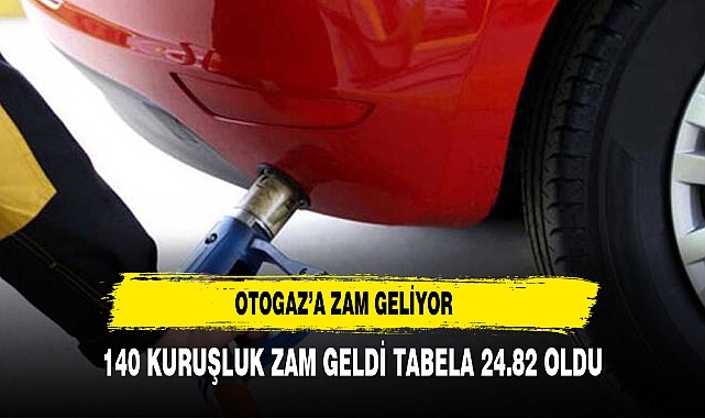 Otogaz 'a 140 Kuruşluk Zam: Yeni Fiyat 24,82 TL/lt