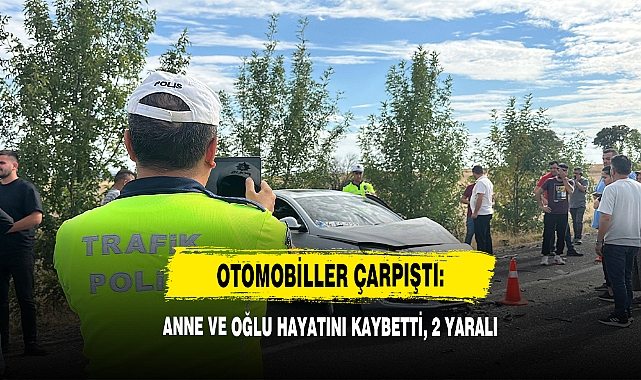 Otomobiller Çarpıştı: Anne Ve Oğlu Hayatını Kaybetti, 2 Yaralı