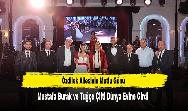 Özdilek Ailesinin Mutlu Günü