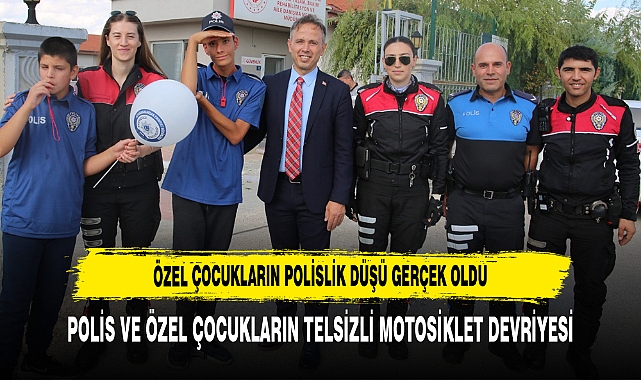 Özel Çocukların Polislik Düşü Gerçek Oldu