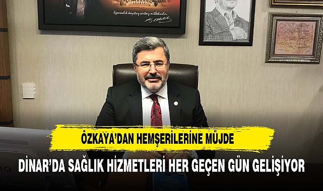 ÖZKAYA'DAN DİNARLI HEMŞERİLERİNE MÜJDE