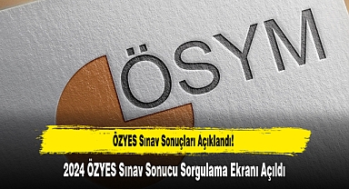 ÖZYES Sınav Sonuçları Açıklandı!
