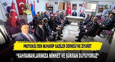 PROTOKOL’DEN MUHARİP GAZİLER DERNEĞİ’NE ZİYARET