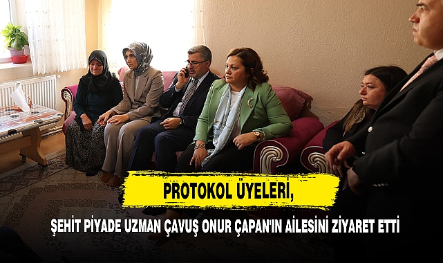 Protokol Üyeleri, Şehit Piyade Uzman Çavuş Onur Çapan'ın Ailesini Ziyaret Etti