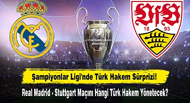 Şampiyonlar Ligi'nde Türk Hakem Sürprizi!