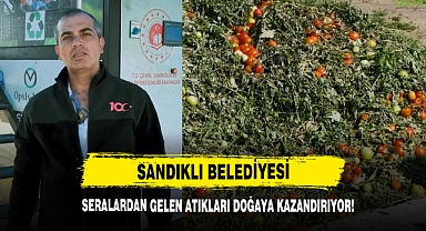 Sandıklı Belediyesi Seralardan Gelen Atıkları Doğaya Kazandırıyor!