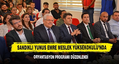 Sandıklı Yunus Emre Meslek Yüksekokulu’nda Oryantasyon Programı Düzenlendi