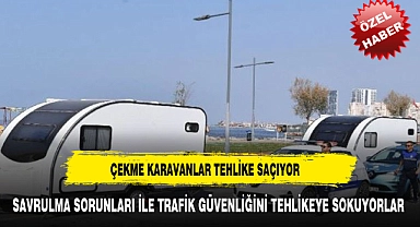 SAVRULMA SORUNLARI İLE TRAFİK GÜVENLİĞİNİ TEHLİKEYE SOKUYORLAR