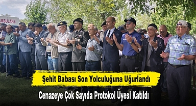 Şehit Babası Son Yolculuğuna Uğurlandı