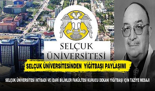 SELÇUK ÜNİVERSİTESİNDEN YİĞİTBAŞI PAYLAŞIMI