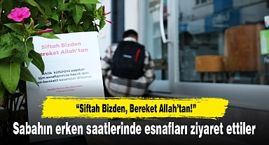 “Siftah Bizden, Bereket Allah’tan!”