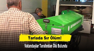 Tarlada Sır Ölüm!