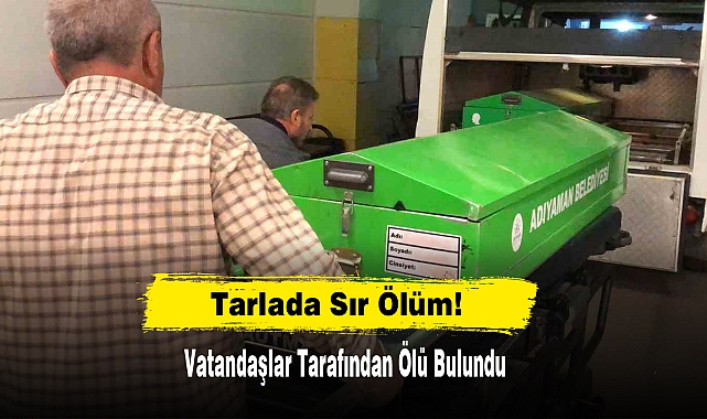 Tarlada Sır Ölüm!