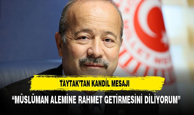 TAYTAK KANDİL MESAJI YAYINLADI