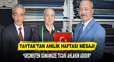 TAYTAK’TAN AHİLİK HAFTASI MESAJI