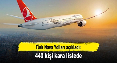 THY açıkladı: 440 kişi kara listede