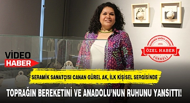 TOPRAĞIN BEREKETİNİ VE ANADOLU'NUN RUHUNU YANSITTI!