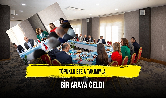 Topuklu Efe A Takımıyla Bir Araya Geldi