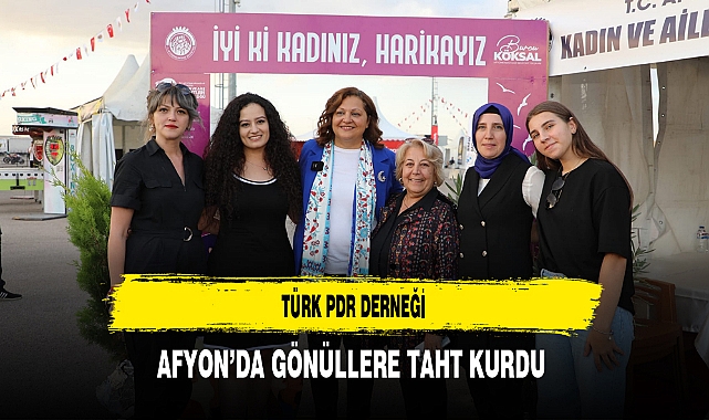 Türk PDR Derneği Afyon’da Gönüllere Taht Kurdu