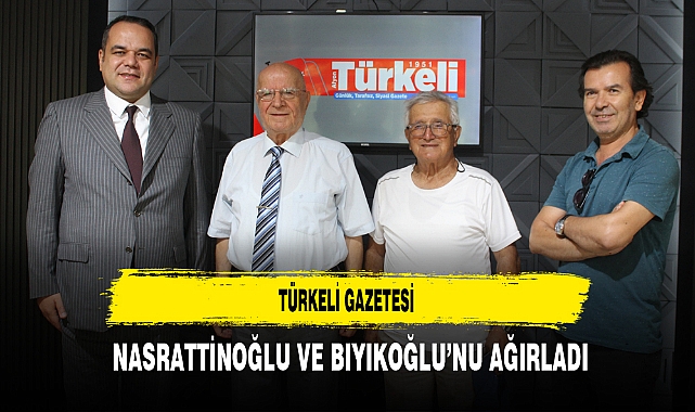 Türkeli Gazetesi Nasrattinoğlu ve Bıyıkoğlu’nu Ağırladı