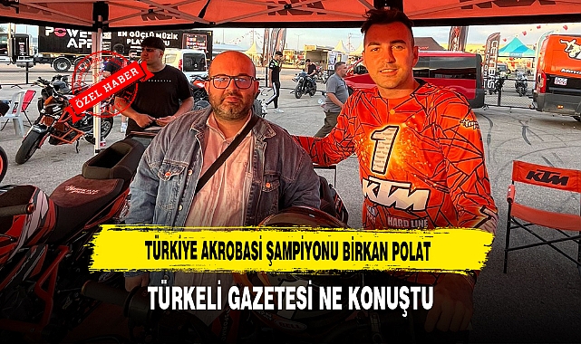 Türkiye Akrobasi Şampiyonu Birkan Polat Türkeli Gazetesi ne konuştu