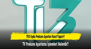 TV3 Uydu Frekans Ayarları Nasıl Yapılır?