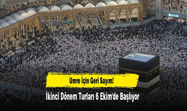 Umre İçin Geri Sayım: İkinci Dönem Turları 6 Ekim'de Başlıyor