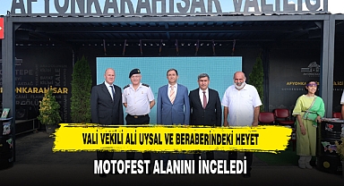 Vali Vekili Ali Uysal ve Beraberindeki Heyet Motofest Alanını İnceledi