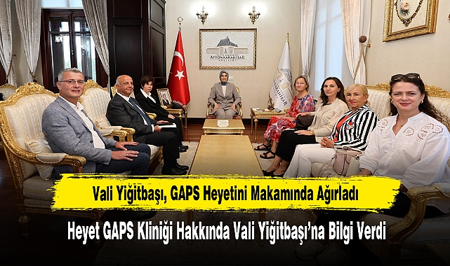 Vali Yiğitbaşı, GAPS Heyetini Makamında Ağırladı