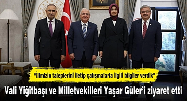 Vali Yiğitbaşı ve Milletvekilleri Yaşar Güler’i ziyaret etti