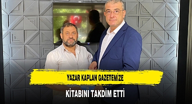 Yazar Kaplan Gazetemize Kitabını Takdim Etti