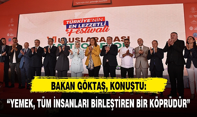 "YEMEK, TÜM İNSANLARI BİRLEŞTİREN BİR KÖPRÜDÜR"