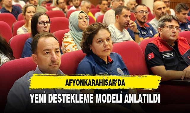YENİ DESTEKLEME MODELİ ANLATILDI